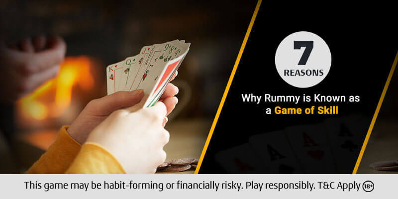 7 Reasons Why Rummy is Known as a Game of Skill