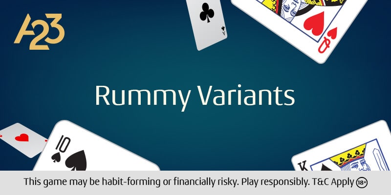Discover the different Variants of Indian Rummy on A23 (Ace2Three)