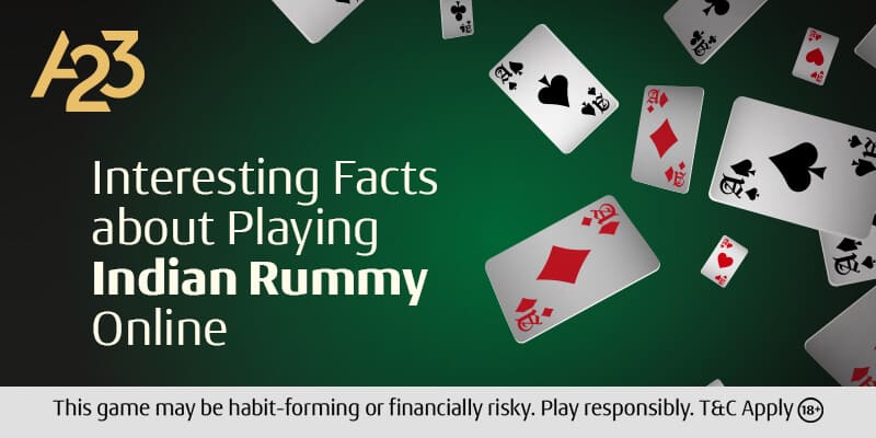 Interesting Facts about Playing Indian Rummy Online