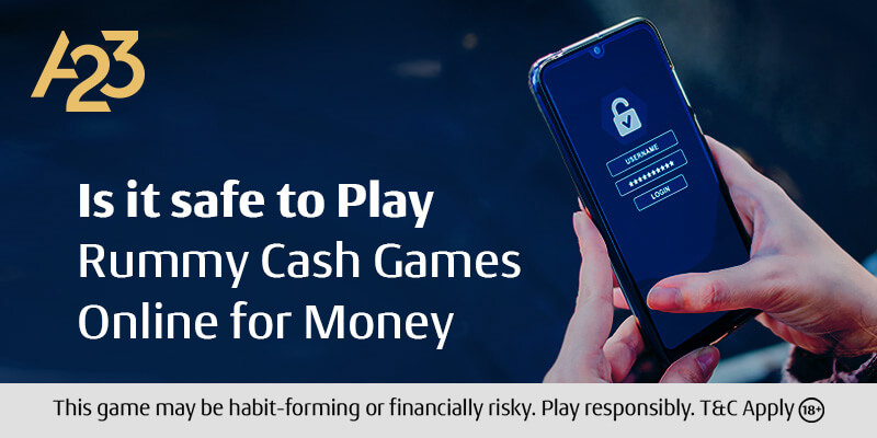  Is it safe to Play Rummy Cash Games Online for Money?