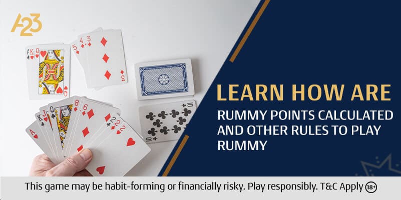 Learn How Are Rummy Points Calculated and Other Rules to Play Rummy