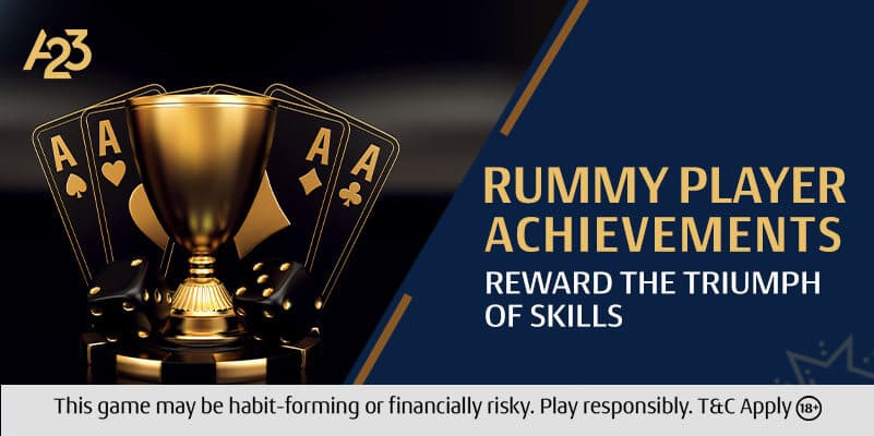 Rummy Player Achievements: Reward the Triumph of Skills