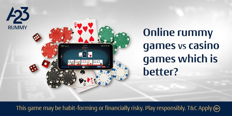 Online rummy games VS casino games