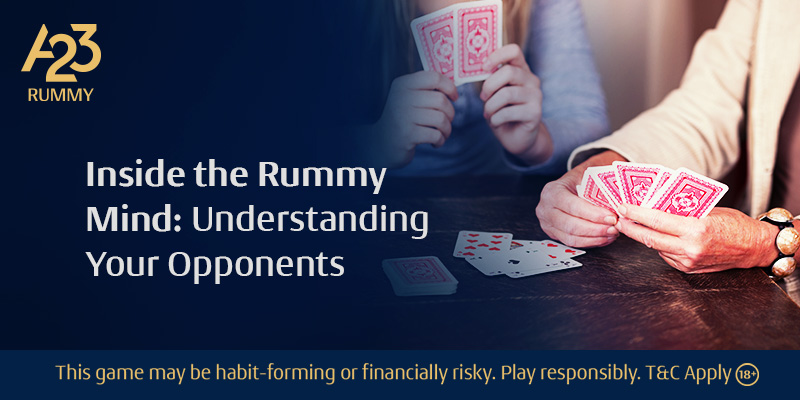 Inside the Rummy Mind: Understanding Your Opponents