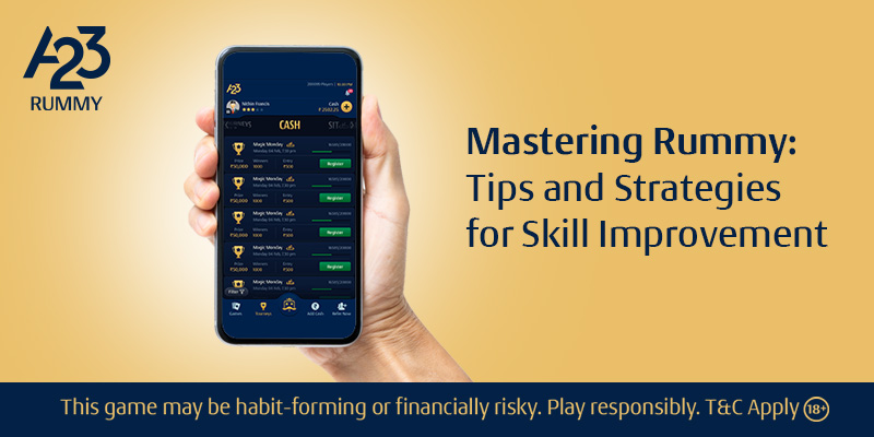 Mastering Rummy: Tips and Strategies for Skill Improvement