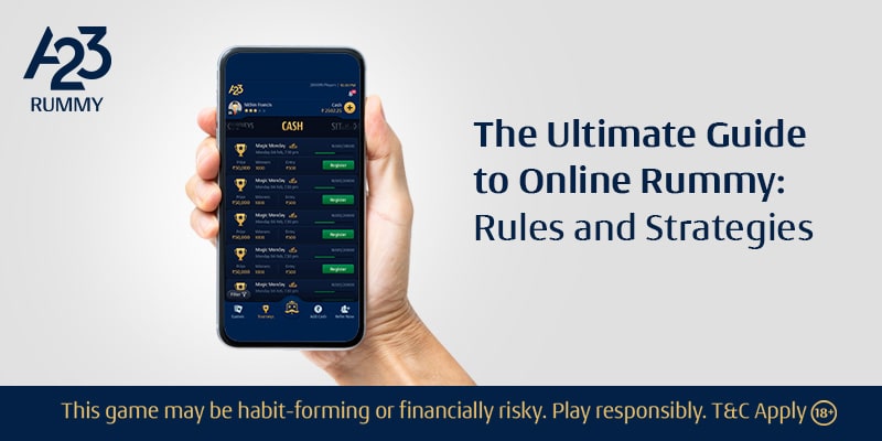 The Ultimate Guide To Online Rummy: Rules And Strategies