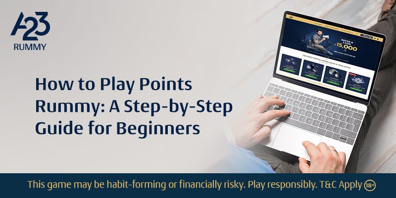 How to Play Points Rummy