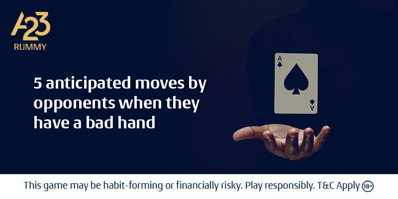 Anticipate Opponents Move With Bad Rummy Hands