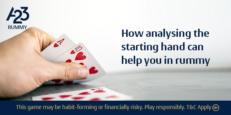 How analysing the starting hand can help you in rummy