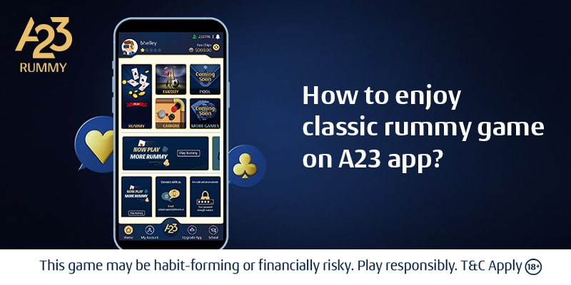 How to Enjoy Classic Rummy Game on A23 App?