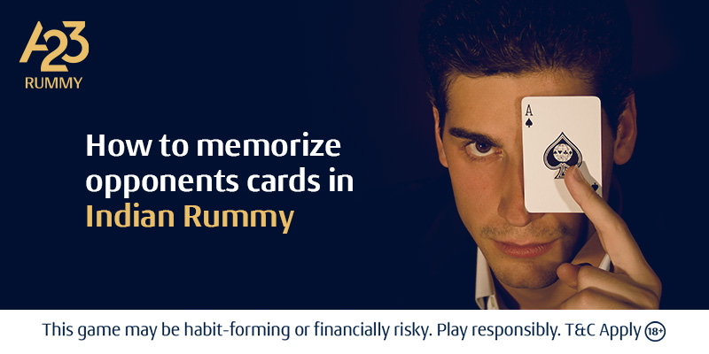 Rummy Strategy To Memorise Opponents Cards