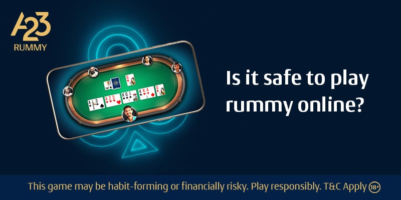 Explore If Rummy is Safe?