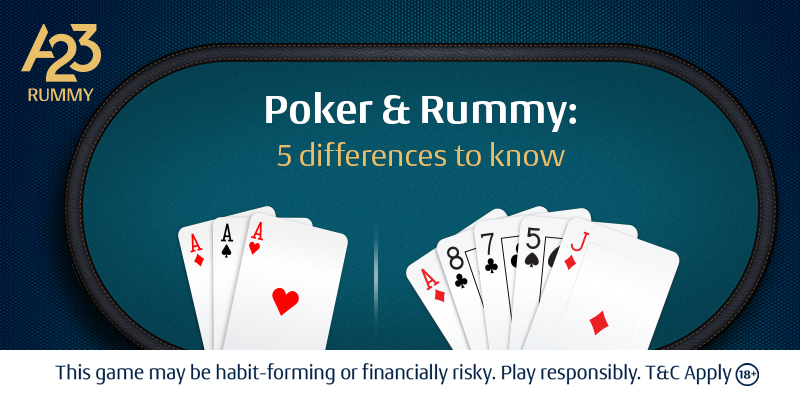 Difference between Poker and Rummy card games