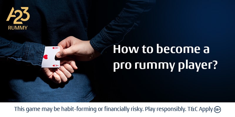 How to Become a Pro Rummy Player?