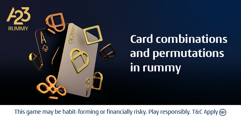 Card Combinations and Permutations in Rummy