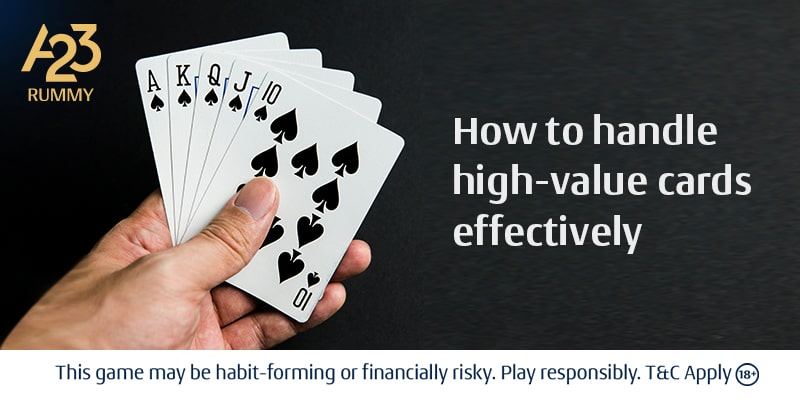 Handle Rummy High-Value Cards Effectively