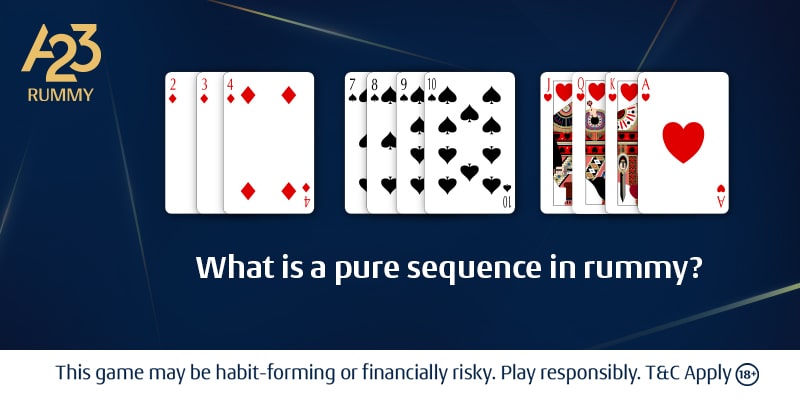 What is a pure sequence in Rummy?