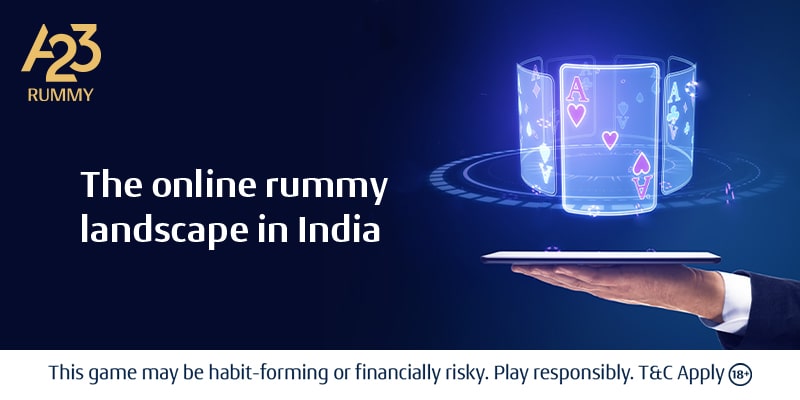 Online Rummy Landscape In India
