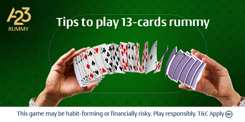 13 cards Rummy tips