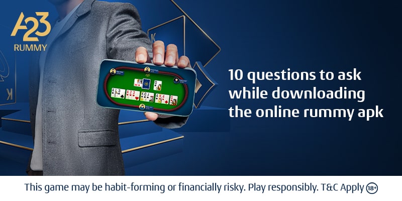 10 Questions When Downloading the Online Rummy APK