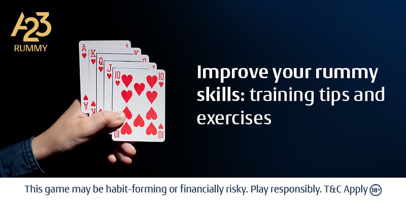 Improve Your Rummy Skills: Training Tips and Exercises