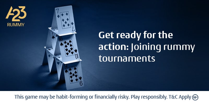 Get Ready for the Action: Joining Rummy Tournaments