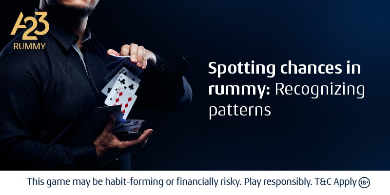 Spotting Chances to Win Rummy by Recognizing patterns
