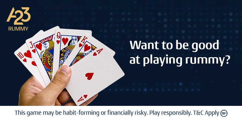 Want to Be Good at Playing Rummy?