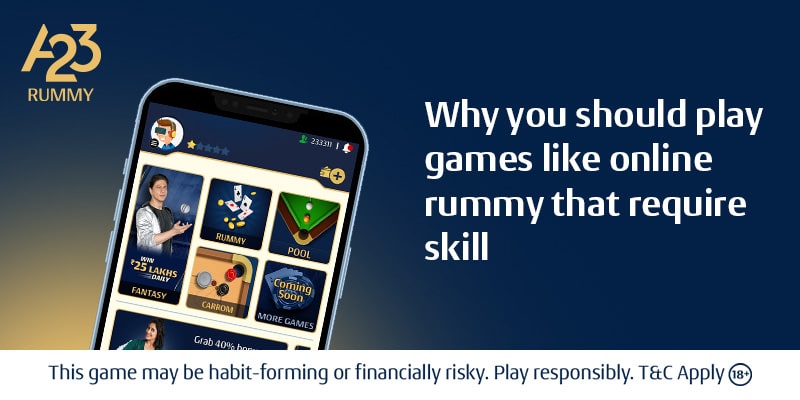 Why You Should Play Games Like Online Rummy that Require Skill